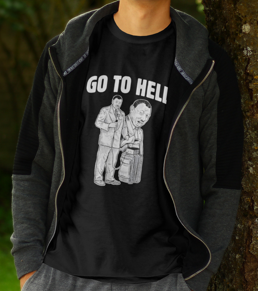 Go To Hell Protest Civil Rights Leader Martin Luther King Jr T-Shirt