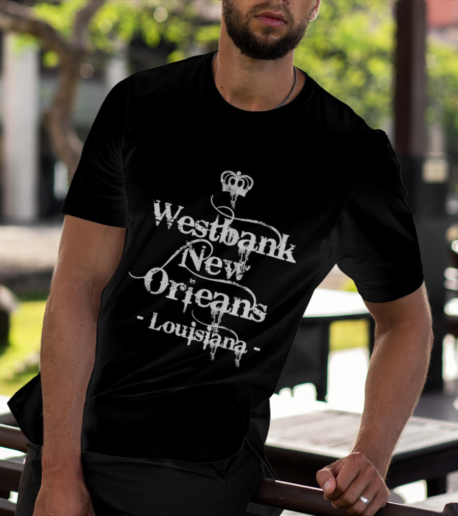 Westbank New Orleans Louisiana Distressed Crown T-Shirt