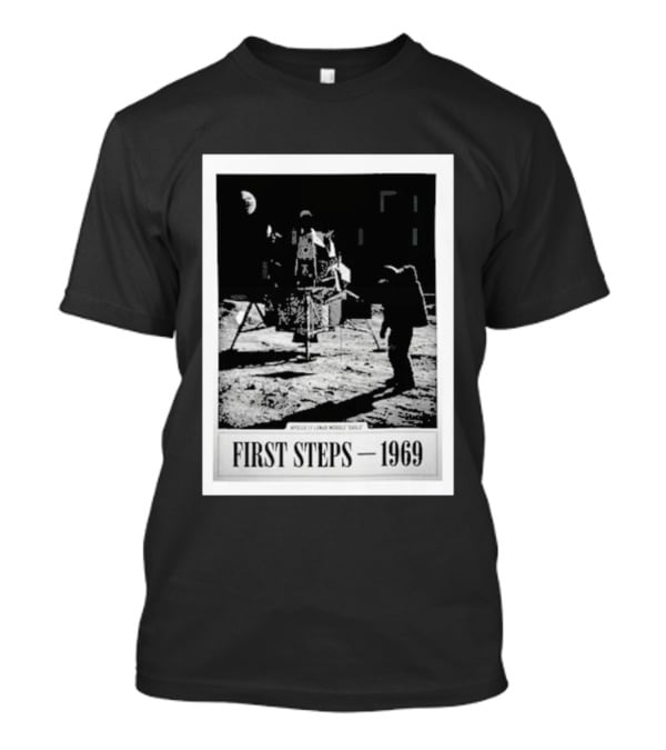 First Steps 1969 Apollo 11 Lunar Module Eagle Moon Landing Astronaut T-Shirt