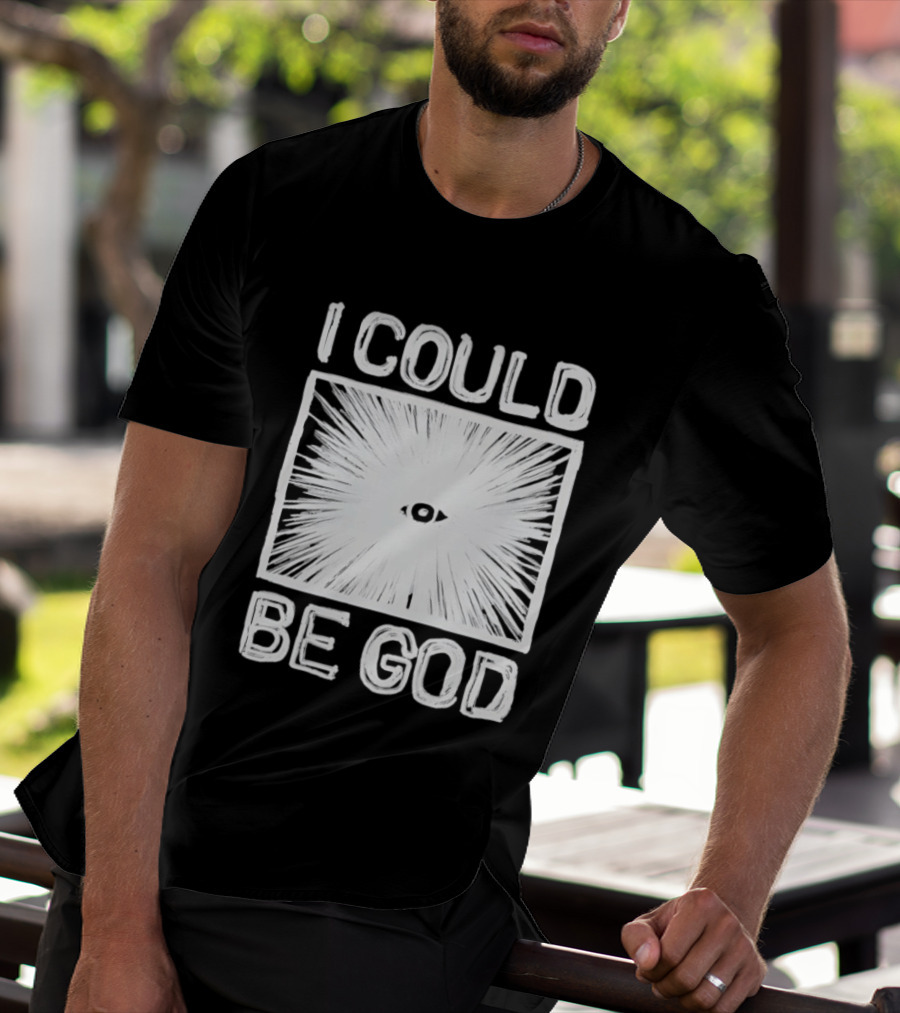 I Could Be God Minimalist Radiant Eye T-Shirt