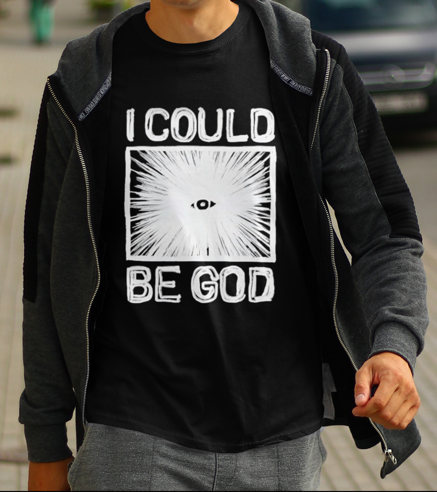 I Could Be God Minimalist Radiant Eye T-Shirt