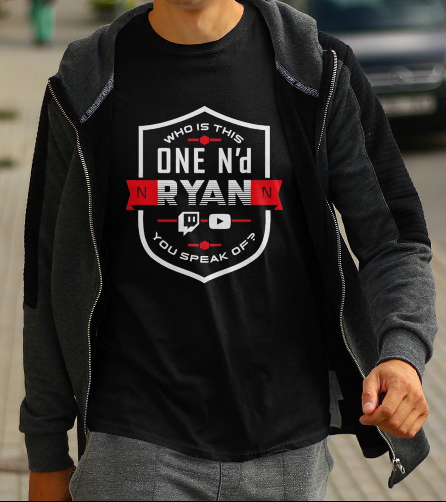Who Is This One N'd Ryan You Speak Of Twitch YouTube T-Shirt