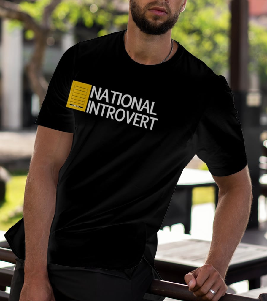 National Introvert Social Anxiety Humor T-Shirt