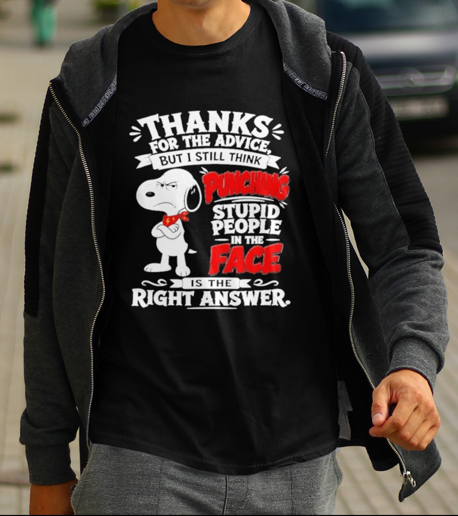 Snoopy Punching Stupid People In The Face Thanks For The Advice T-Shirt