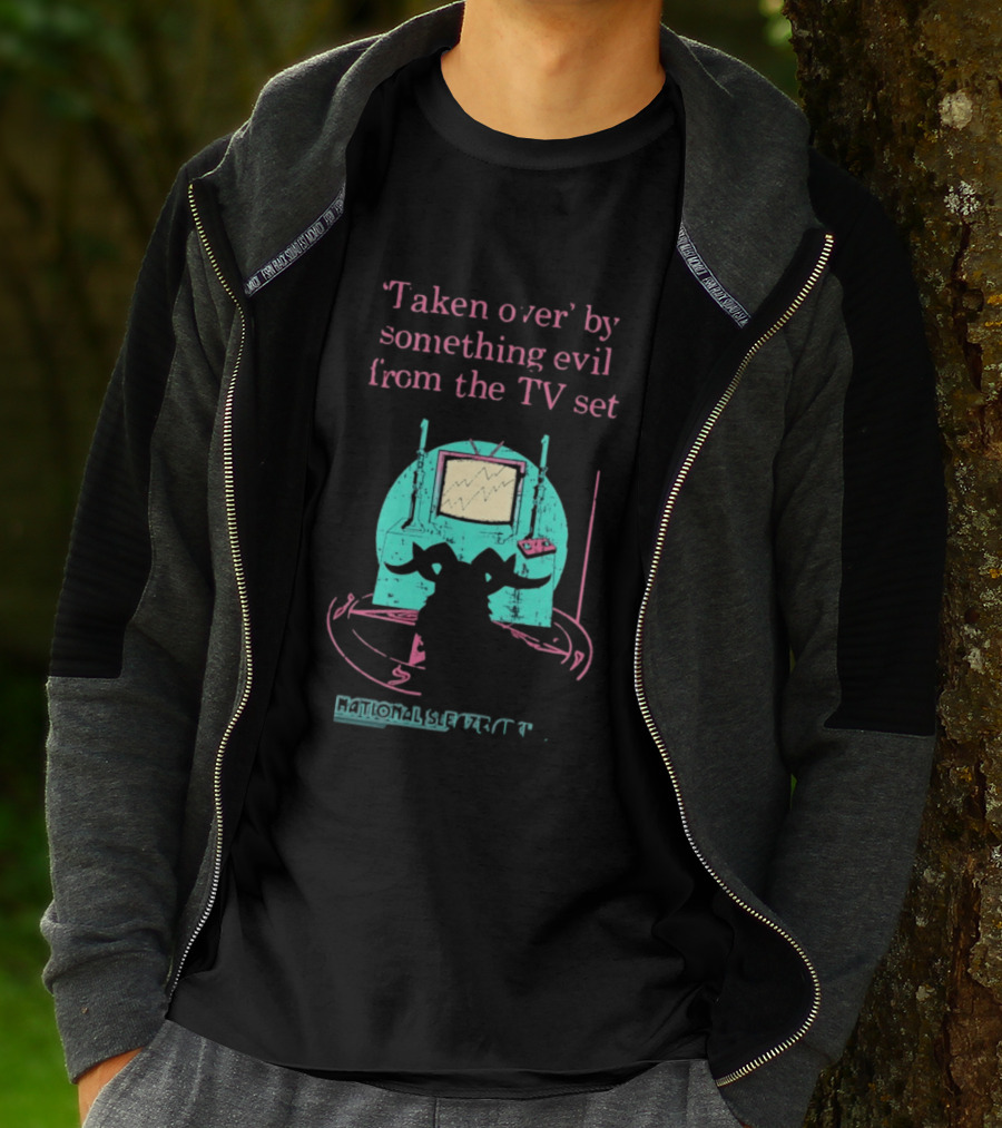 Taken Over By Something Evil From The TV Set National Sleaze Archive T-Shirt