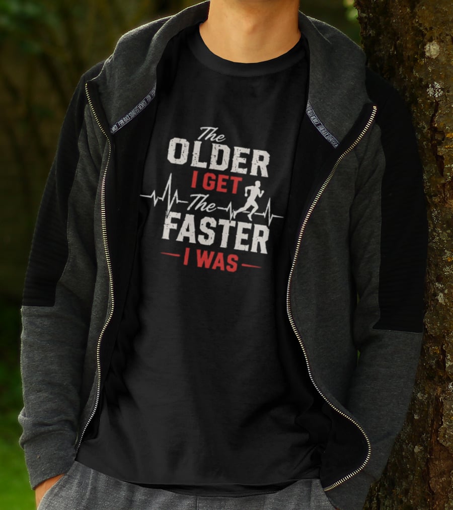 The Older I Get The Faster I Was Runner With Heartbeat And Running T-Shirt
