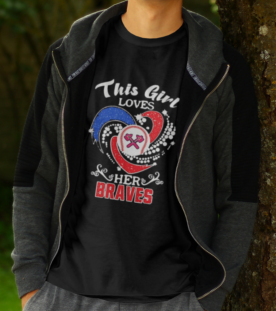 This Girl Loves Her Atlanta Braves Baseball T-Shirt