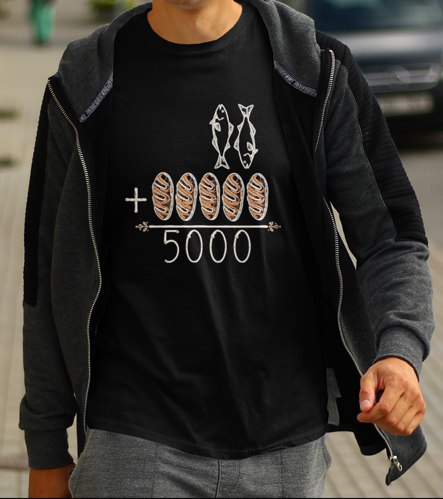 Two Fish Five Loaves Equals 5000 Biblical Miracle Multiplication T-Shirt