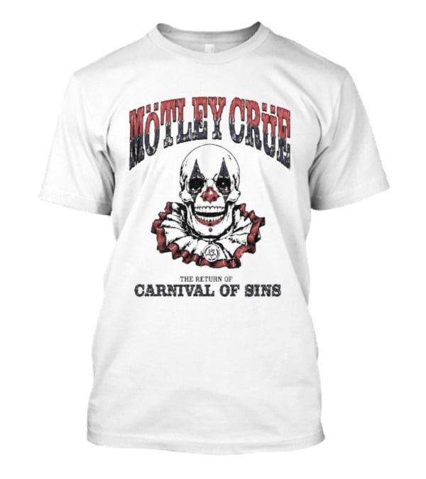 Mötley Crüe Carnival Of Sins The Return Of The Death Clown Tour 2026 With Dates Back T-Shirt