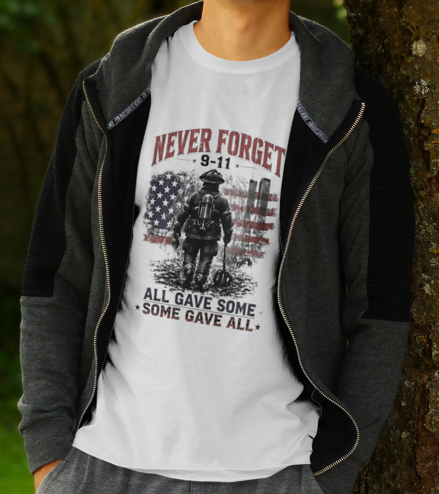Never Forget 9 11 Firefighter All Gave Some Some Gave All Twin Towers American Flag T-Shirt