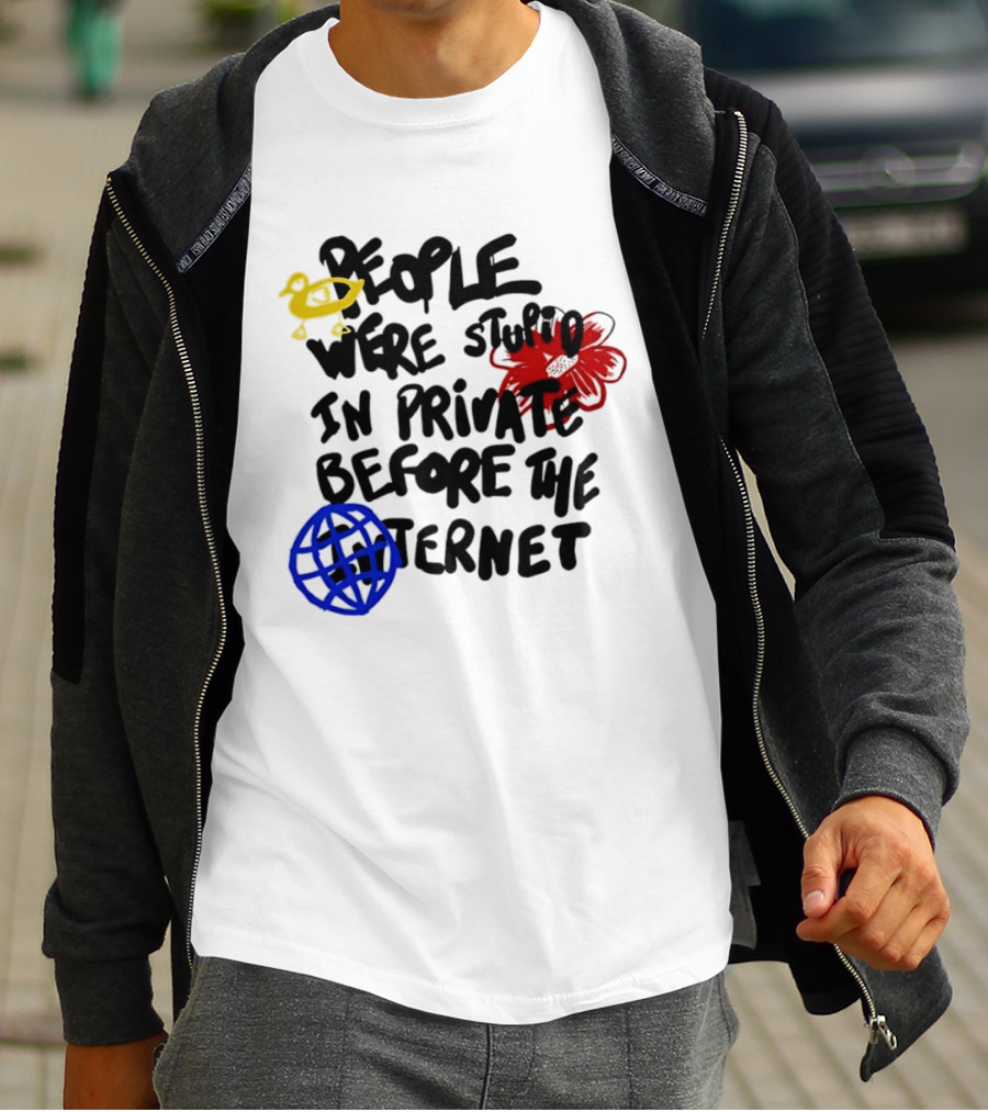Duck Flower Globe People Were Stupid In Private Before The Internet T-Shirt