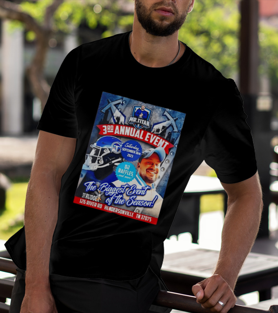 Mr Titan 3rd Annual Event 2023 September 16th DJ Raffles Titans Hendersonville T-Shirt