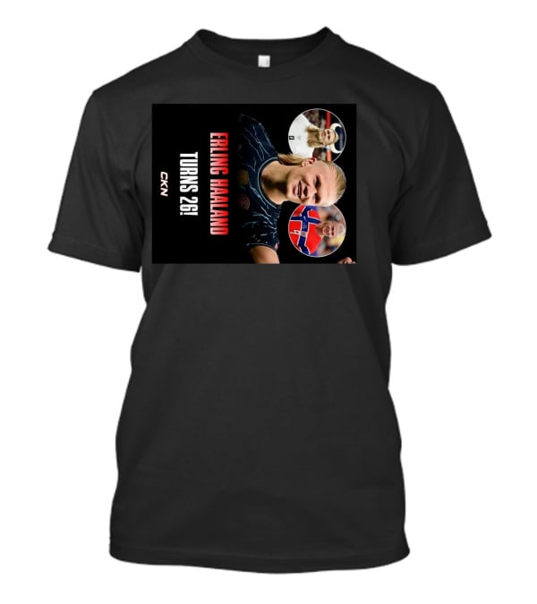 Erling Haaland Turns 26 CKN T-Shirt