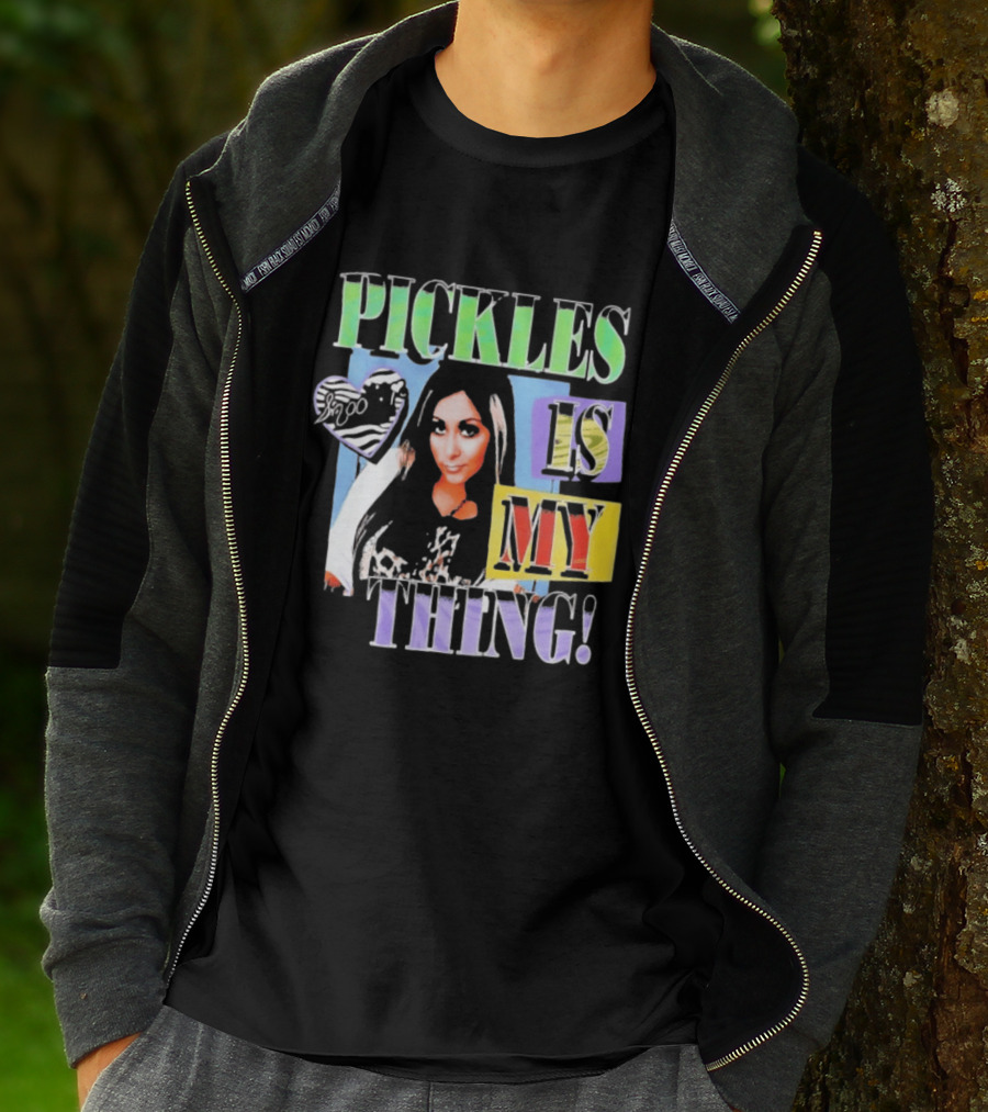 Pickles Is My Thing Nicole Snooki T-Shirt