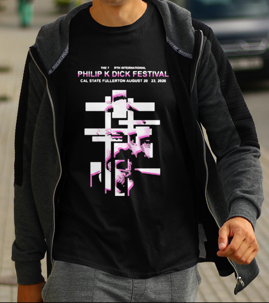 1982 Sixth International Philip K Dick Festival Cal State Fullerton August 20 23 2026 T-Shirt