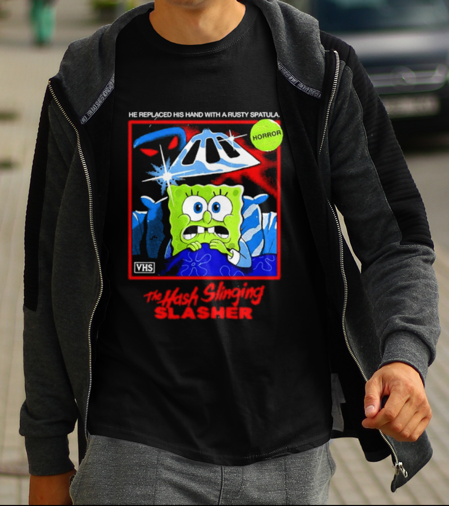 Sponge In The Hash Slinging Slasher He Replaced His Hand With A Rusty Spatula VHS T-Shirt