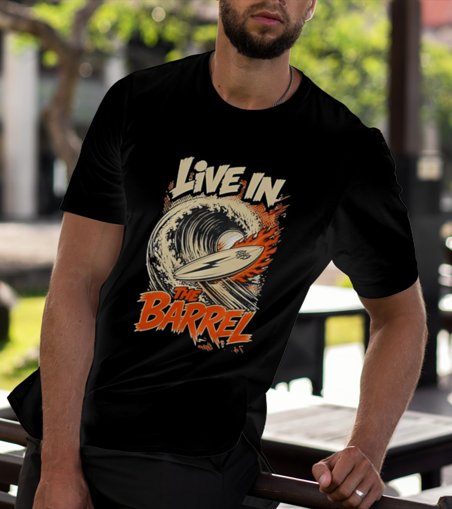 Live In The Barrel Flaming Surfboard Surf T-Shirt