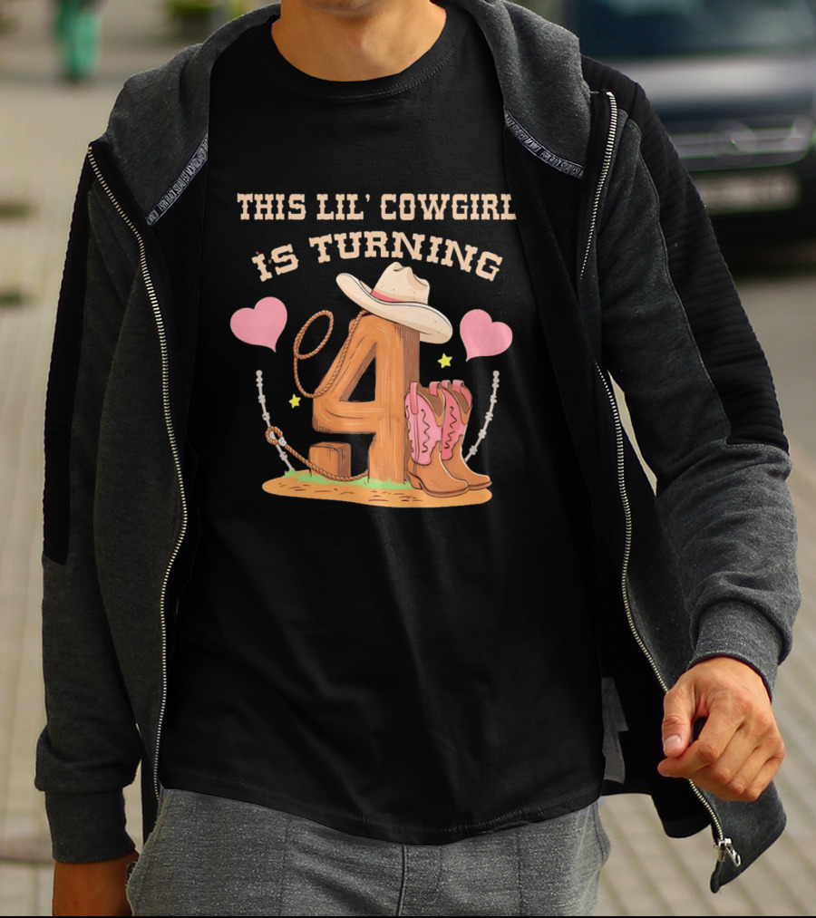 This Lil' Cowgirl Is Turning 4 Birthday Outfit Cowboy Hat Boots Hearts T-Shirt