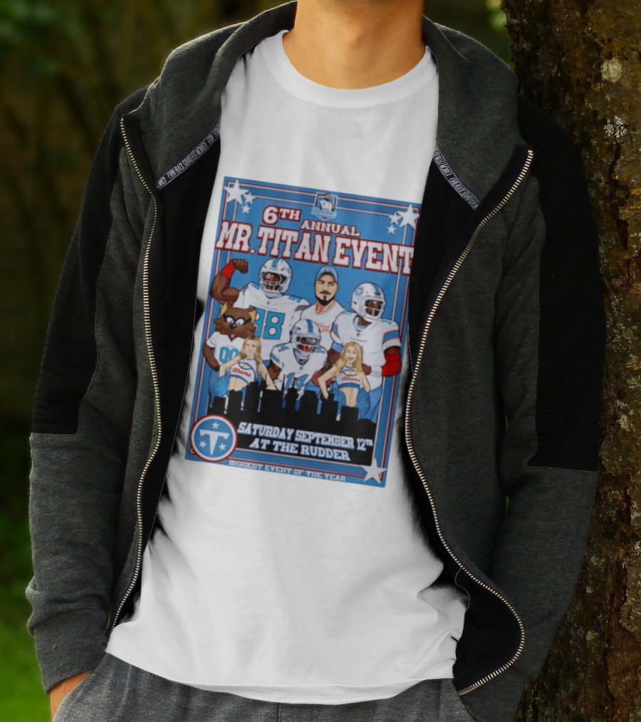 6th Annual Mr Titan Event Saturday September 12th At The Rudder T-Shirt