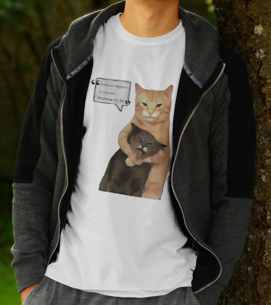 Cats Love Your Neighbor As Yourself Matthew 22:39 Hugging Cats T-Shirt