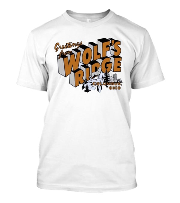 Greetings From Wolf's Ridge Columbus Ohio Wolf And Skyline Scene T-Shirt