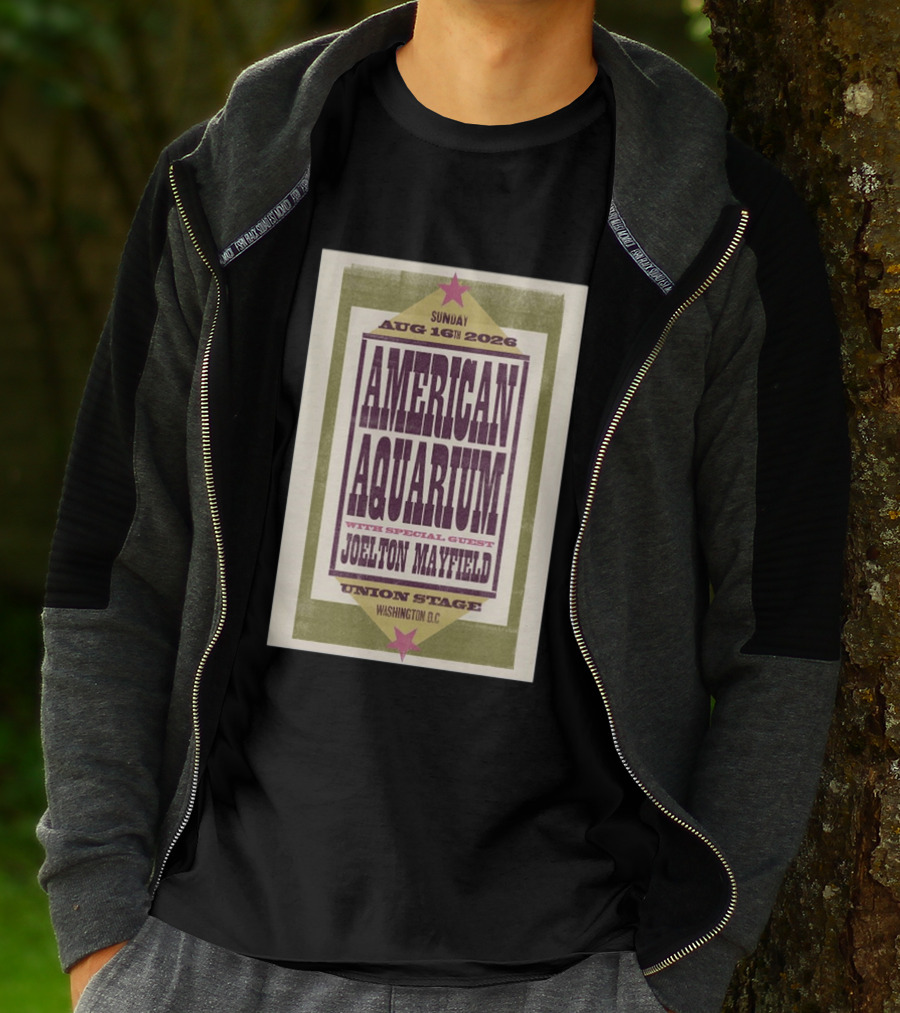 American Aquarium Aug 16 2026 Washington DC Union Stage With Joelton Mayfield T-Shirt
