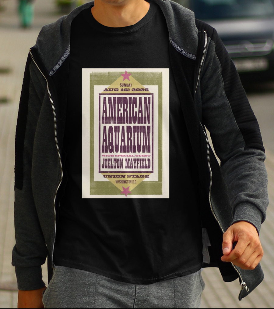 American Aquarium Aug 16 2026 Washington DC Union Stage With Joelton Mayfield T-Shirt