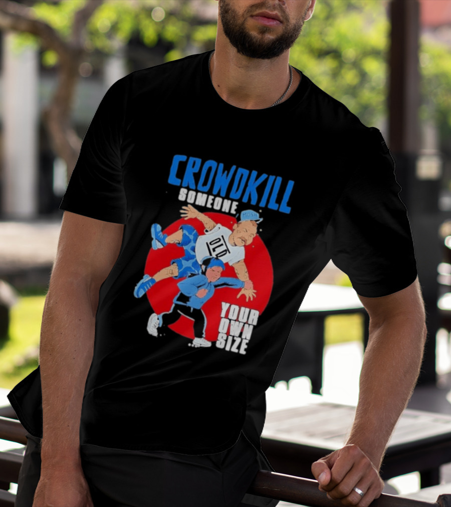 Crowdkill Someone Your Own Size Mosh Hardcore Old School Cartoon Fight T-Shirt