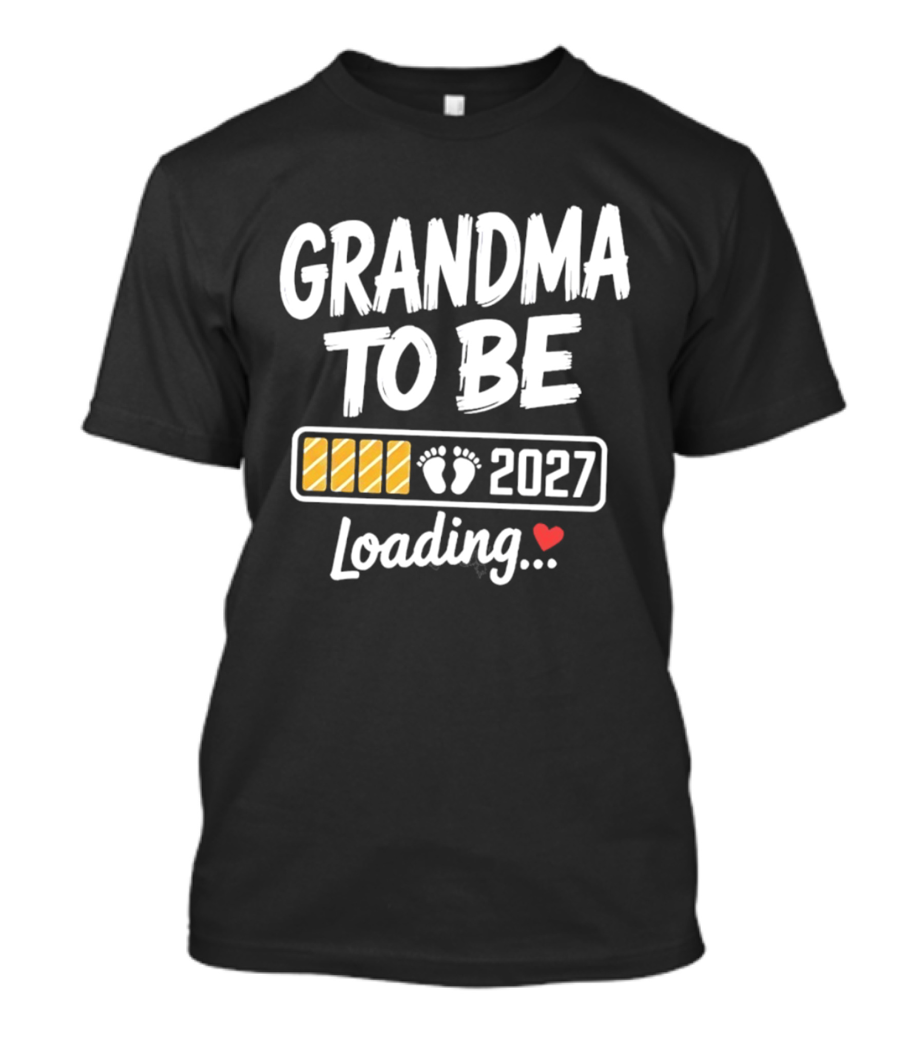 Grandma To Be 2027 Loading Baby Feet Heart Pregnancy Announcement T-Shirt