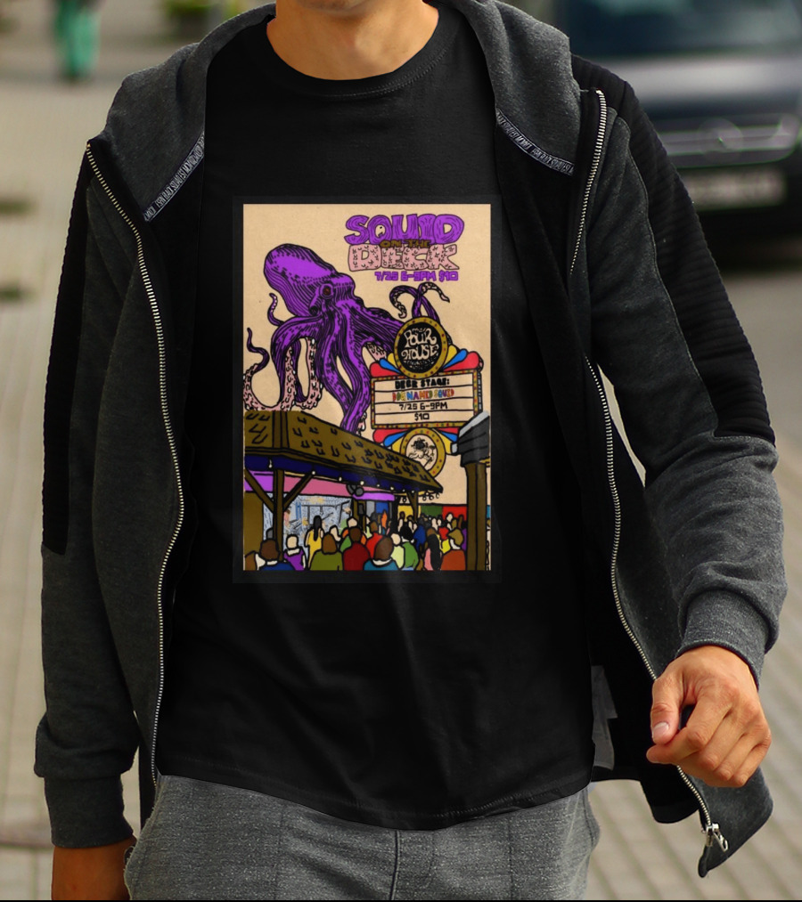 Squid On The Deck Charleston Pour House July 25 6PM Live Event T-Shirt