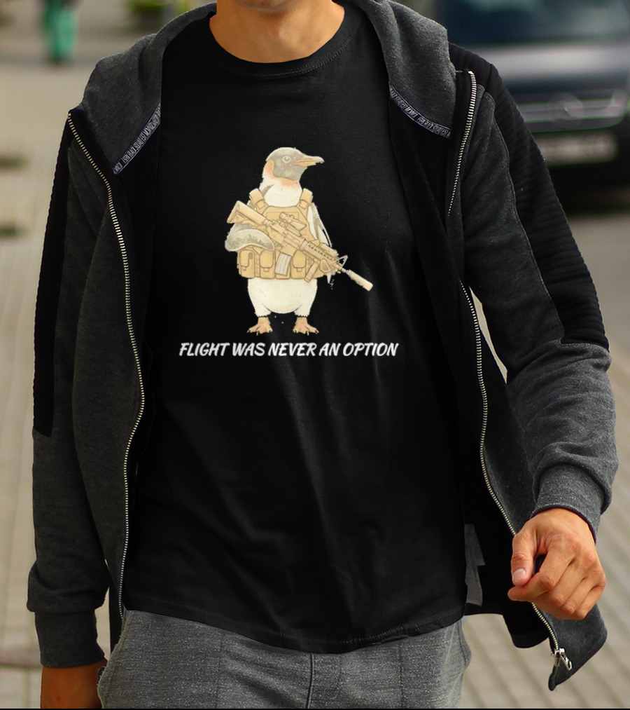 Tactical Penguin Flight Was Never An Option Military Animal Comedy T-Shirt