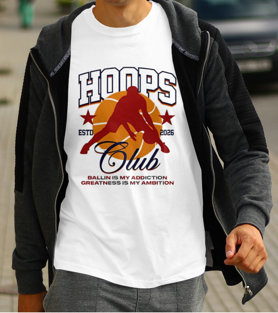 Hoops Club ESTD 2026 Ballin Is My Addiction Greatness Is My Ambition T-Shirt