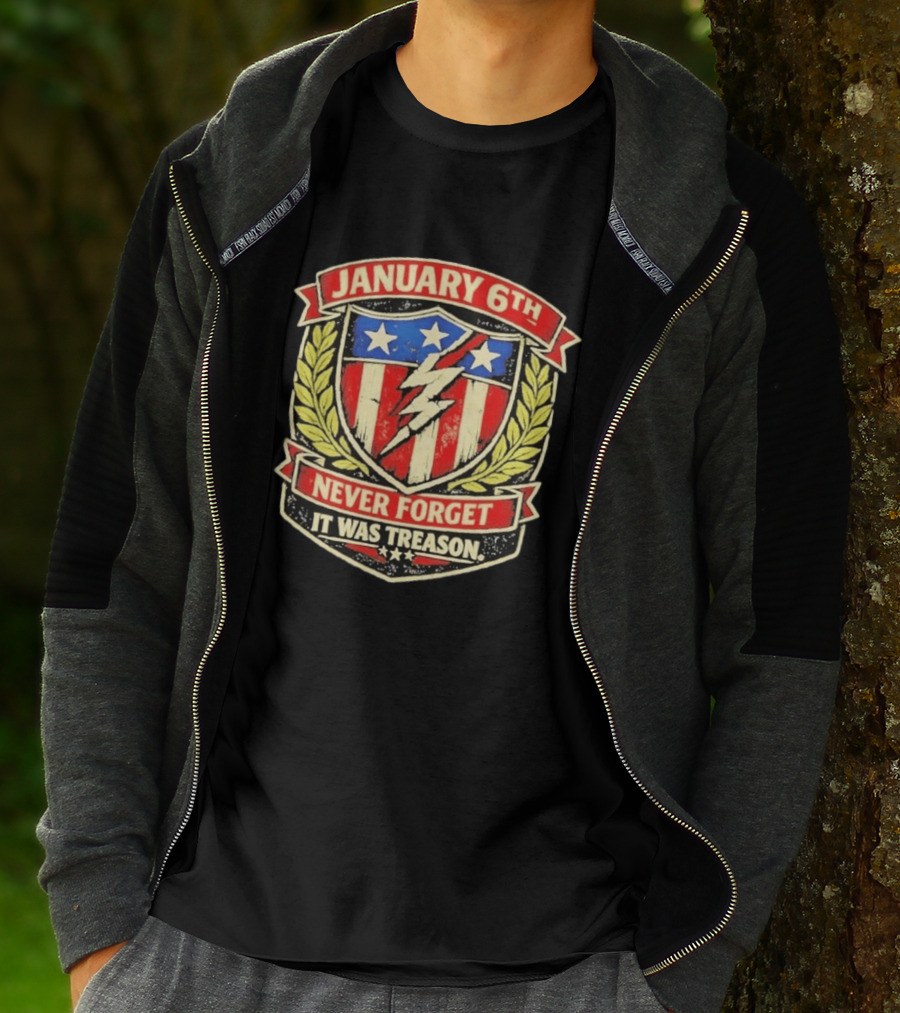 January 6th Never Forget It Was Treason Stars Stripes Lightning Shield T-Shirt