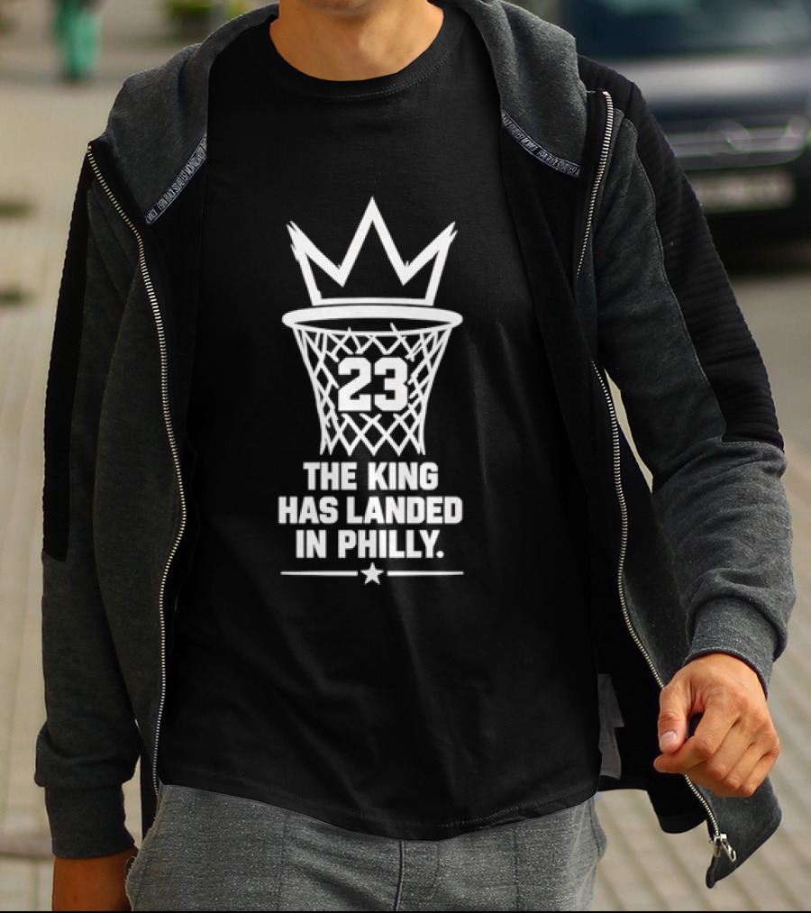 23 The King Has Landed In Philly T-Shirt