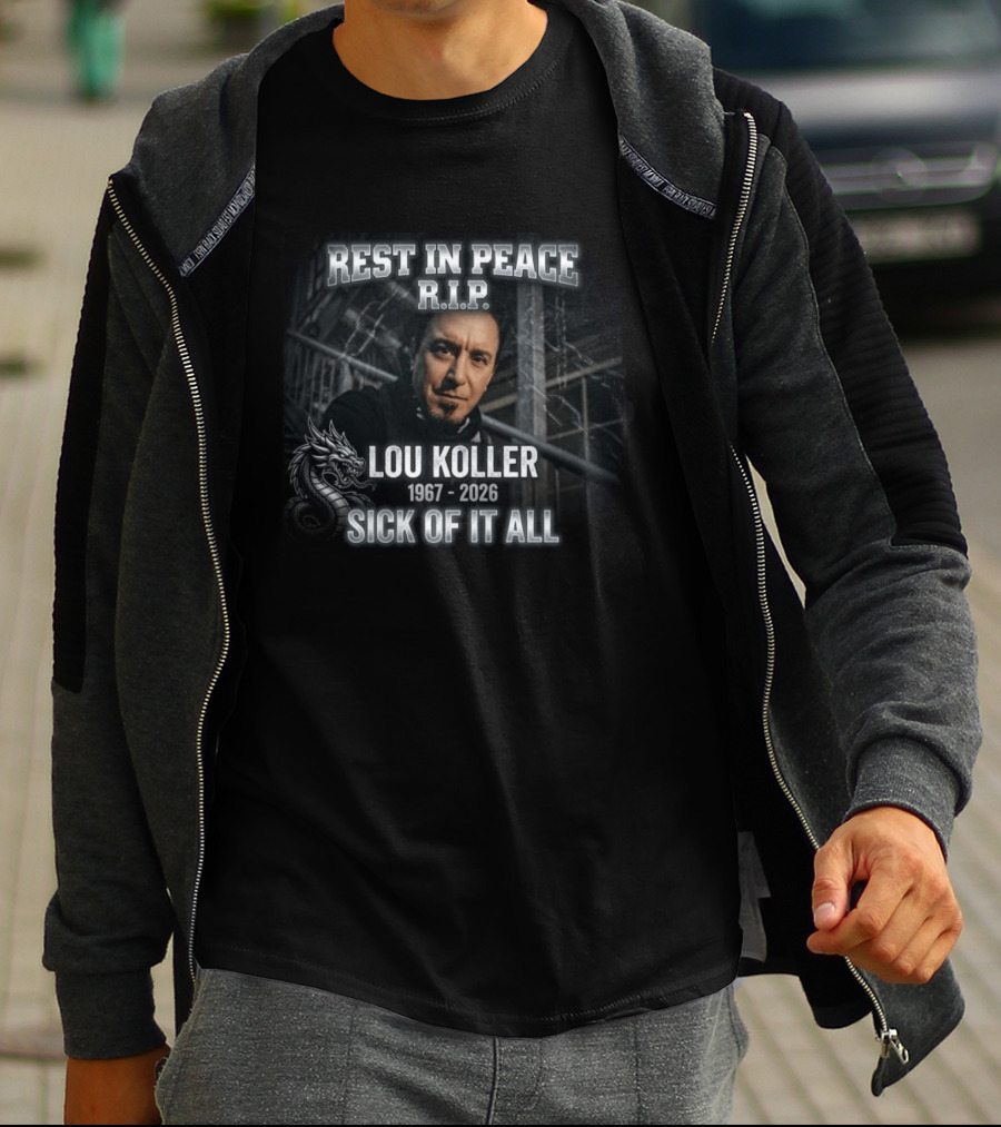 Rest In Peace RIP Lou Koller 1967 2026 Sick Of It All Dragon T-Shirt