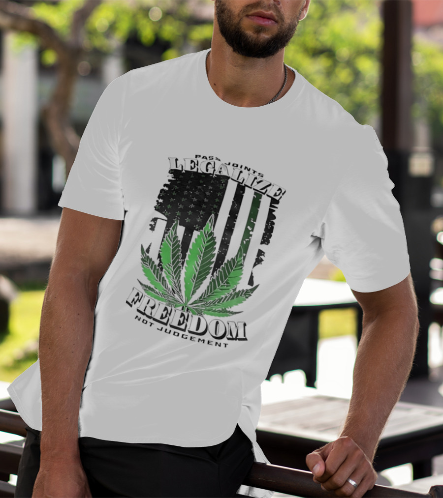 Legalize Freedom Pass Joints Not Judgment Marijuana Cannabis American Flag Leaf T-Shirt