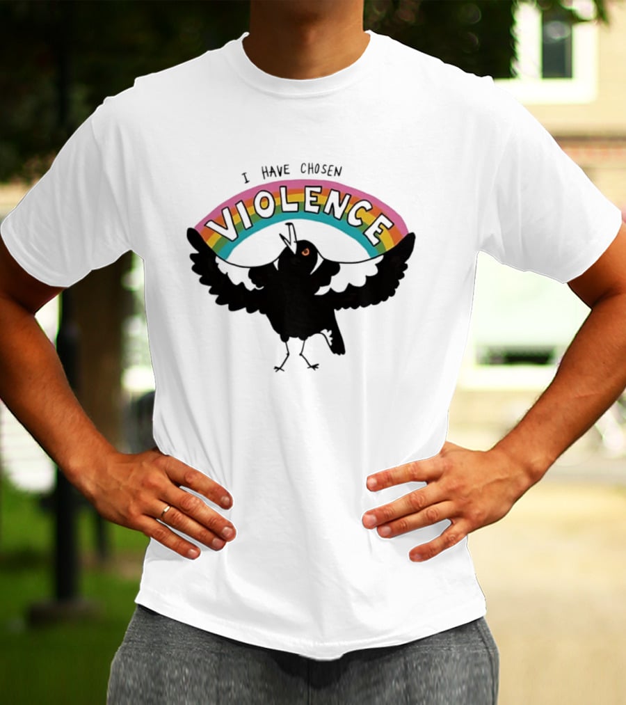 Magpie I Have Chosen Violence Rainbow T-Shirt