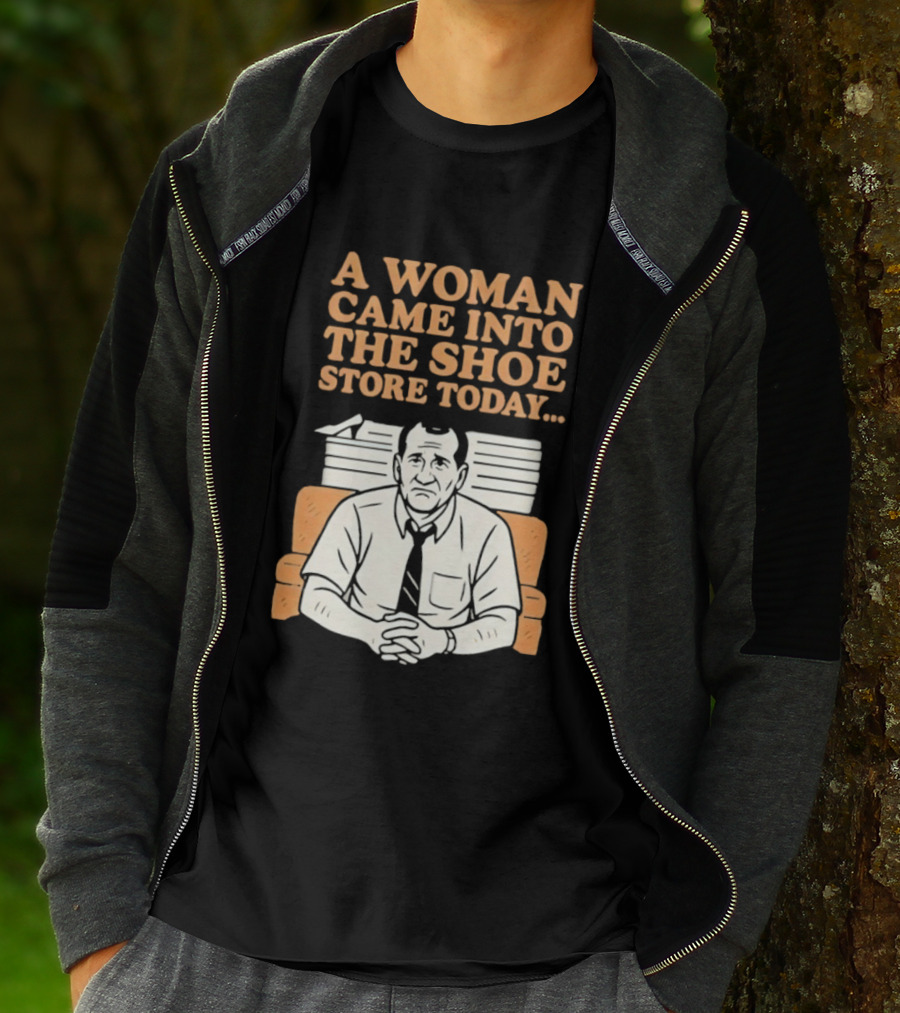 A Woman Came Into The Shoe Store Today Al Bundy Sitting On Couch T-Shirt