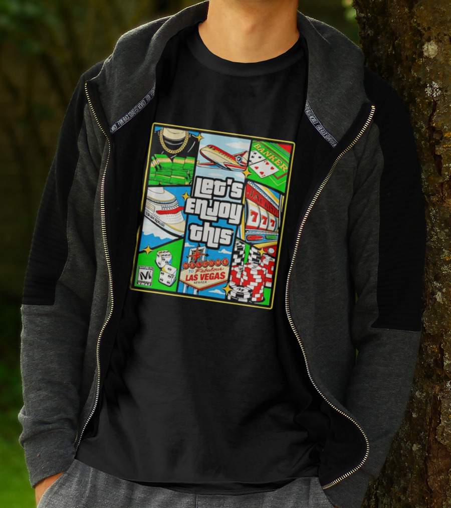 Las Vegas High Roller Collage Let's Enjoy This Fabulous Casino Jackpot Poker Dice T-Shirt