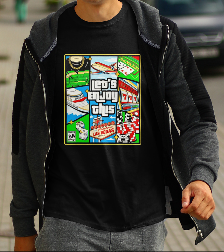 Las Vegas High Roller Collage Let's Enjoy This Fabulous Casino Jackpot Poker Dice T-Shirt