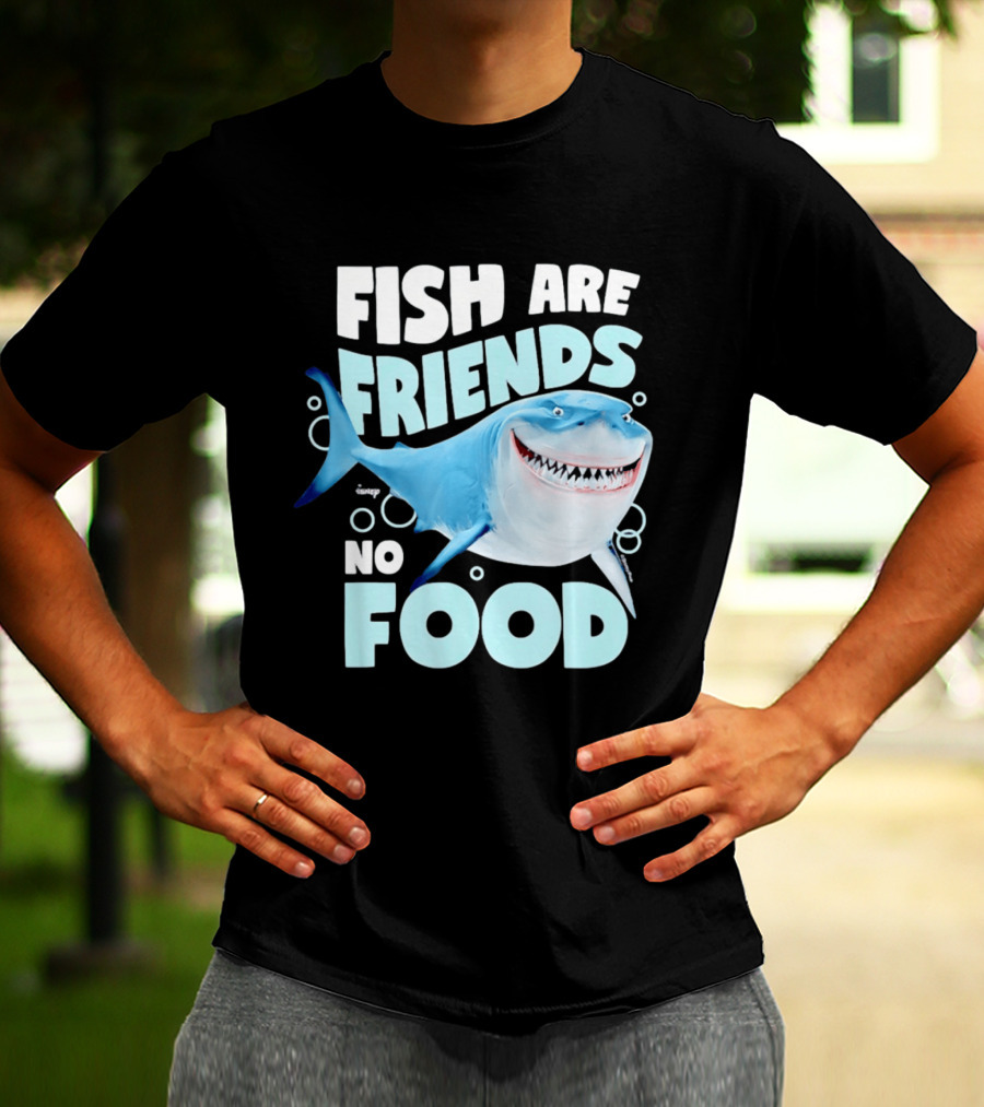 Bruce The Shark Fish Are Friends Not Food Disney Pixar T-Shirt