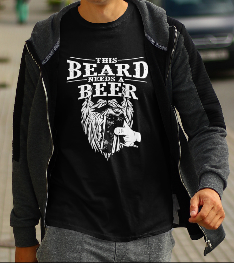 This Beard Needs A Beer Greatest Beard T-Shirt