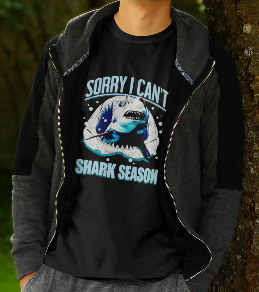 Sorry I Can't Shark Season Shark Lover Ocean T-Shirt