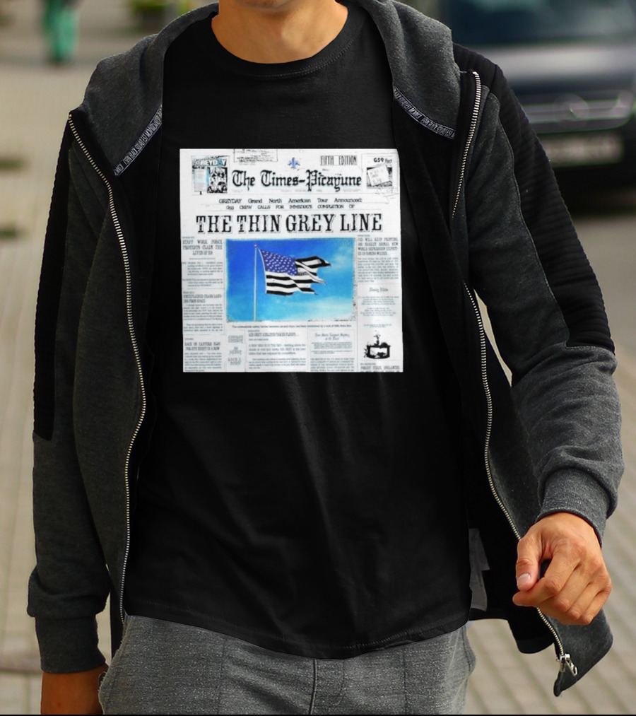 The Times Picayune Fifth Edition The Thin Grey Line American Flag T-Shirt