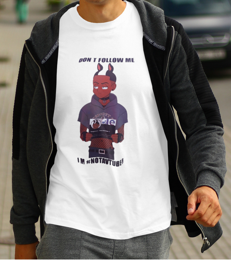 OnlyJesse Don't Follow Me Property Of OnlyJesse NotAVtuber Vtuber T-Shirt