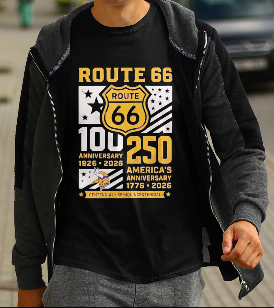 Route 66 Centennial 100th Anniversary 1926 2026 And America's 250th Anniversary 1776 2026 Minnesota Vikings T-Shirt