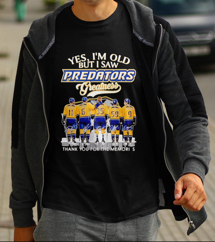 Yes I'm Old But I Saw Predators Greatness Legwand Weber Rinne Josi Forsberg Thank You For The Memories T-Shirt
