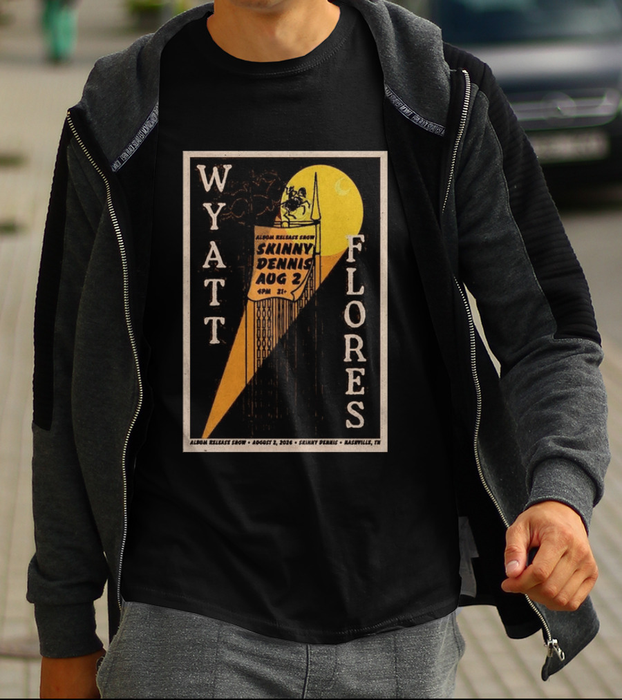 Wyatt Flores Album Release Show Skinny Dennis Aug 2 2026 Nashville TN T-Shirt