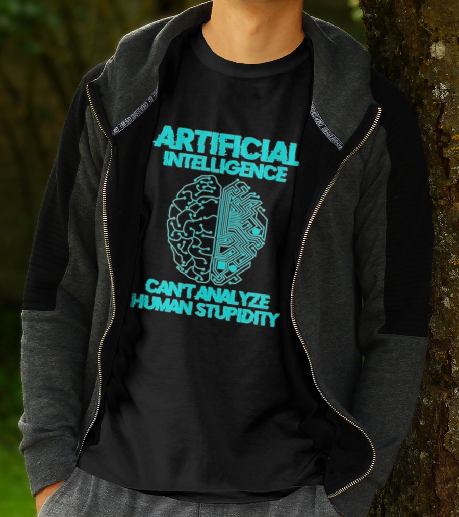 Artificial Intelligence Circuit Brain Can't Analyze Human Stupidity T-Shirt