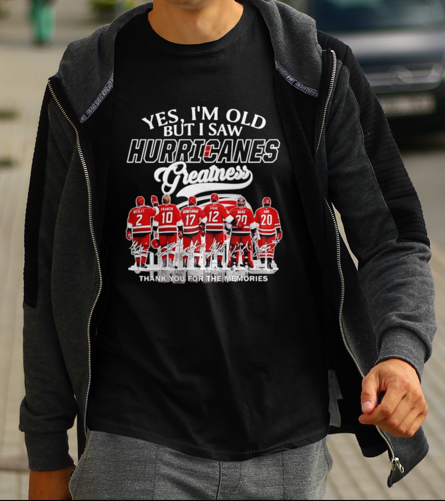 Yes I'm Old But I Saw Hurricanes Greatness Wesley Francis Brind'Amour Staal Ward Aho T-Shirt